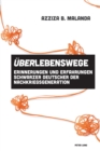 Ueberlebenswege : Erinnerungen Und Erfahrungen Schwarzer Deutscher Der Nachkriegsgeneration - Book