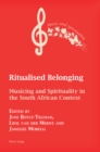 Ritualised Belonging : Musicing and Spirituality in the South African Context - eBook