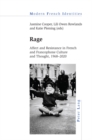 Rage : Affect and Resistance in French and Francophone Culture and Thought, 1968–2020 - Book