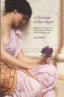 A Heritage of Her Own? : Allusion and Tradition in Female-Authored Poetry of the Hellenistic Age - eBook