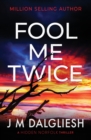 Fool Me Twice - Book