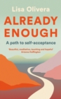 Already Enough : A Path to Self-Acceptance - Book