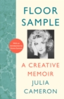 Floor Sample : A Creative Memoir - with an introduction by Emma Gannon - Book