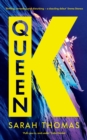 Queen K : Longlisted for the Authors' Club Best First Novel Award - Book