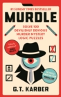 Murdle : #1 SUNDAY TIMES BESTSELLER: Solve 100 Devilishly Devious Murder Mystery Logic Puzzles - Book