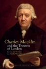 Charles Macklin and the Theatres of London - Book