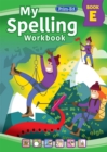 My Spelling Workbook Book E - Book