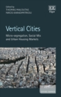 Vertical Cities : Micro-segregation, Social Mix and Urban Housing Markets - eBook
