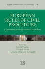 European Rules of Civil Procedure : A Commentary on the ELI/UNIDROIT Model Rules - eBook