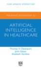 Advanced Introduction to Artificial Intelligence in Healthcare - eBook