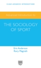 Advanced Introduction to the Sociology of Sport - eBook