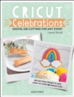 Cricut Celebrations - Digital Die-cutting for Any Event - Book