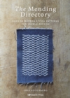 The Mending Directory : Over 50 Modern Stitch Patterns for Visible Repairs - Book