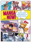 Manga Now! : How to Draw Action Figures for Graphic Novels - Book