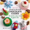 Amigurumi Chocolate Cozies : 20 crochet candy covers to gift & love - eBook