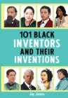 101 Black Inventors and their Inventions - Book