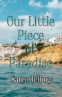 Our Little Piece of Paradise - Book