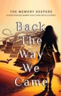Back The Way We Came : Eleven Fearless Women Voice Their Untold Stories - Book