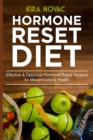 Hormone Reset Diet : Effective & Delicious Hormone Reset Recipes for Weight Loss & Health - Book