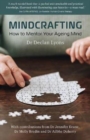 Mindcrafting : How to Mentor Your Ageing Mind - Book