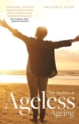 The Secrets of Ageless Ageing - Book