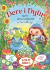 Dere i Dyfu : Gyda Dewi Draenog a Beca Broga - Book