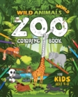 Wild Animals World : Zoo Coloring Book For Kids Ages 4-8 - Book