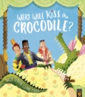Who Will Kiss the Crocodile? - Book