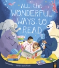 All the Wonderful Ways to Read - Book