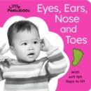 Little Peekaboos: Eyes, Ears, Nose and Toes - Book