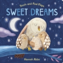 Touch-and-Feel Flaps: Sweet Dreams - Book