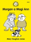 Cyfres Darllen Stori: Morgan a Magi Ann - Book