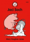 Cyfres Darllen Stori: Jaci Soch - Book