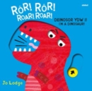 Ror! Ror! Deinosor Ydw I! / Roar! Roar! I'm a Dinosaur! - Book