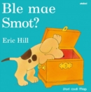 Cyfres Smot: Ble Mae Smot? - Book