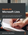 Hands-On Microsoft Lists : Create custom data models and improve the way data is organized using Lists in Microsoft 365 - Book