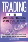 trading 4 in 1 swing trading forex trading options trading day trading for beginners - Book