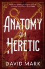 Anatomy of a Heretic - Book