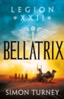 Bellatrix : the thrilling tale of a Roman legion at war in Ancient Egypt - eBook