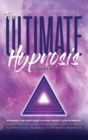 The Ultimate Hypnosis For Beginners 2 Books in 1 : : Hypnosis for Deep Sleep & Rapid Weight Loss Hypnosis the best hypnosis guides for beginners; Learn to master your mind to get the results you've al - Book