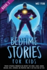 Bedtime Stories for Kids - Book 2 : Stimulate Exploration, Imagination and Creativity with Nature, Seasons, Unicorns, Dinosaurs, Aliens, Superheroes and Meditation Stories to Help Relax and Sleep Well - Book