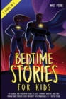 Bedtime Stories for Kids - 2 Books in 1 : 48 Lullabies and Meditation Stories to Sleep. Eliminate Anxieties and Fears, Imagine and Stimulate their Creativity with Mindfulness of a Better Future - Book