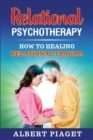Relational Psychotherapy : How to Heal Relational Trauma - Book