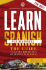 Learn Spanish for Beginners : Your Perfect Guide that will teach You the Basics of Spanish in 21 Days. Learn grammar and vocabulary while you sleep - Book