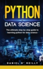 Python for data science : The ultimate step-by-step guide to learning python for data science - Book