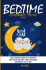 Bedtime Meditation Stories for Kids : To Help Them Fall Asleep, Relax and Thrive. Short Fantasy and Funny Stories for Children and Toddlers. Easy to Read - Book