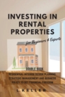 Investing in Rental Properties : Residential interior design planning. Strategic management and business policy to get Financial Freedom DOUBLE BOOK - Book