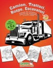 Libro da colorare per bambini eta 4 - 5 - 6 anni, Camion, Trattori, Ruspe, Escavatori, veicoli da cantiere, veicoli da trasporto e molto altro! : libro di attivita prescolari e di pregrafia, rilassant - Book