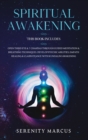 Spiritual Awakening : 4 Books in 1: Open Third Eye & 7 Chakras Through Guided Meditation & Breathing Techniques. Develop Psychic Abilities, Empath Healing & Clairvoyance with Kundalini Awakening. - Book