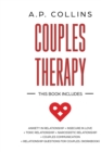 Couples Therapy : 6 books in 1: Anxiety in Relationship + Insecure in Love + Toxic Relationship + Narcissistic Relationship + Couples Communication + Relationship Questions for Couples (Workbook). - Book